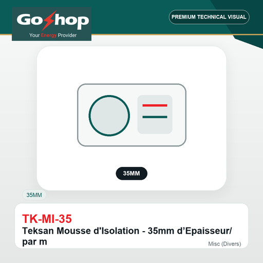 [TK-MI-35] Teksan Mousse d'Isolation - 35mm d’Epaisseur/  par m